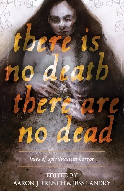 There Is No Death, There Are No Dead - Paperback