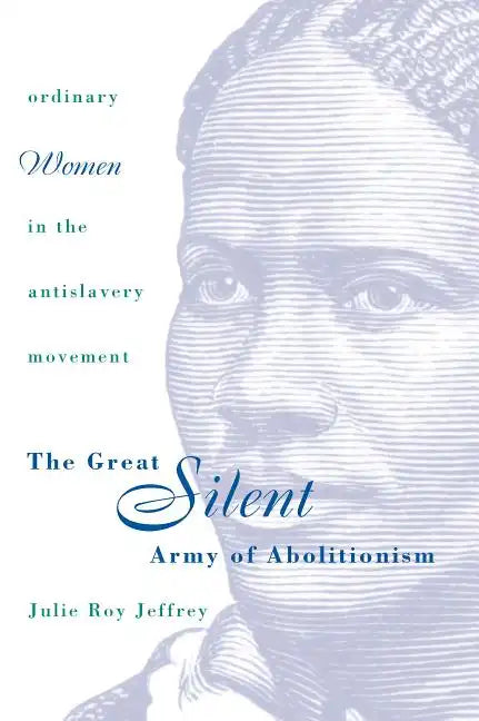 Great Silent Army of Abolitionism - Paperback