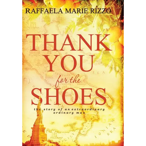 Thank You for the Shoes: the story of an extraordinary ordinary man - Hardcover