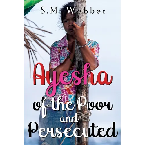 Ayesha of the Poor and Persecuted - Paperback