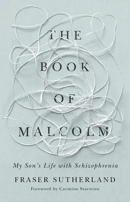 The Book of Malcolm: My Son's Life with Schizophrenia - Paperback