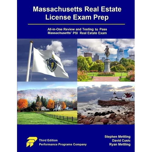 Massachusetts Real Estate License Exam Prep: All-in-One Testing and Testing to Pass Massachusetts' PSI Real Estate Exam - Paperback
