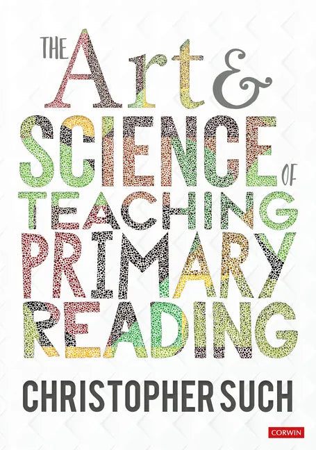 The Art and Science of Teaching Primary Reading - Hardcover
