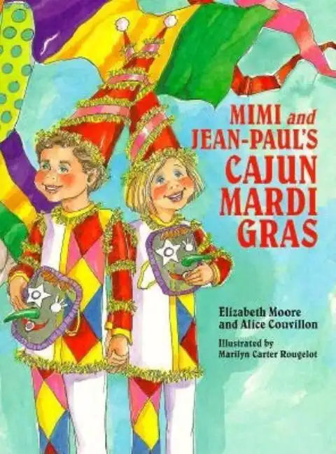 Mimi and Jean-Paul's Cajun Mardi Gras - Hardcover