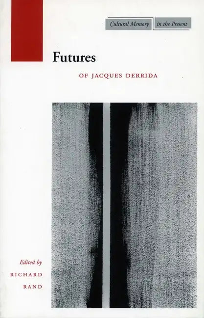 Futures: Of Jacques Derrida - Paperback