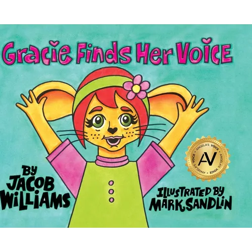 Gracie Finds Her Voice - Hardcover