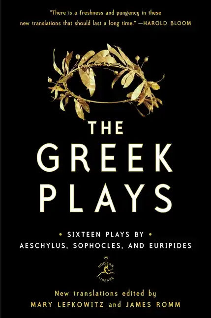 The Greek Plays: Sixteen Plays by Aeschylus, Sophocles, and Euripides - Paperback