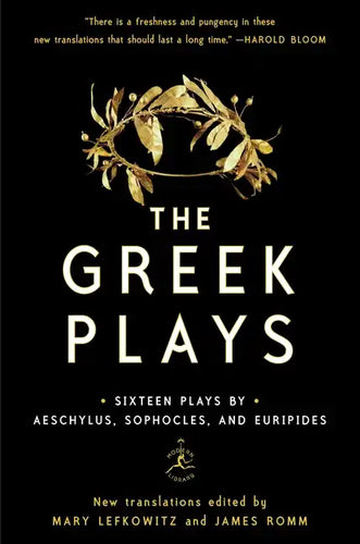 The Greek Plays: Sixteen Plays by Aeschylus, Sophocles, and Euripides - Paperback