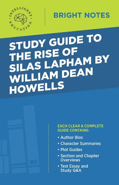 Study Guide to The Rise of Silas Lapham by William Dean Howells - Paperback