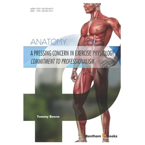 A Pressing Concern in Exercise Physiology Commitment to Professionalism: Anatomy - Paperback