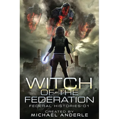 Witch Of The Federation: Witch Of The Federation I - Paperback