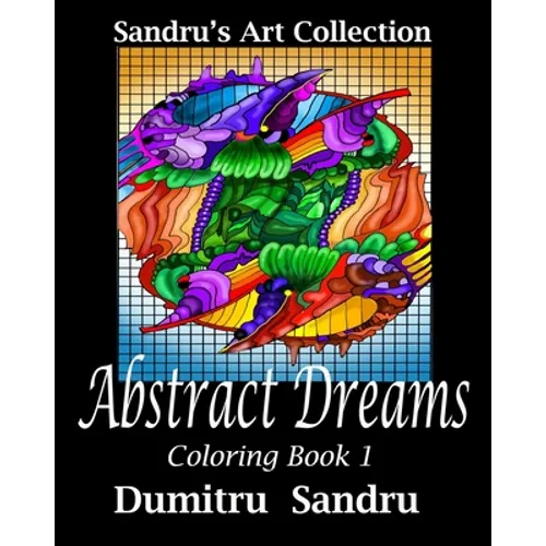 Abstract Dreams: Coloring Book 1 - Paperback