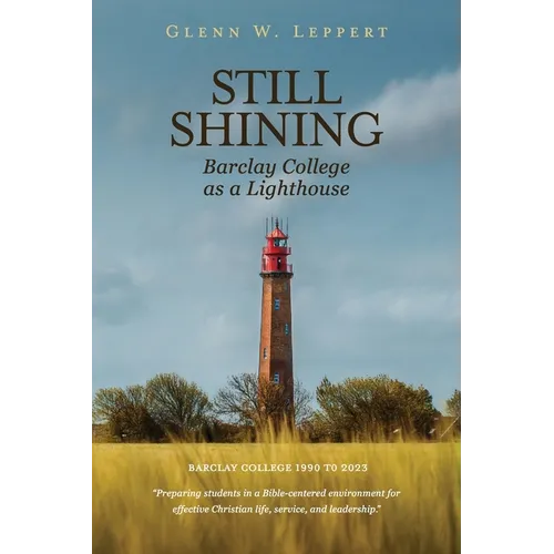 Still Shining: Barclay College as a Lighthouse - Paperback