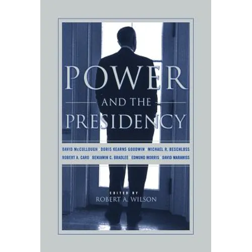 Power and the Presidency - Hardcover