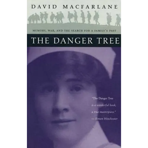 The Danger Tree: Memory, War and the Search for a Family's Past - Paperback