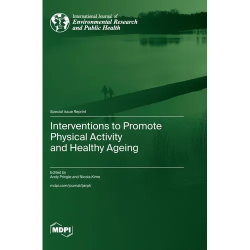 Interventions to Promote Physical Activity and Healthy Ageing - Hardcover