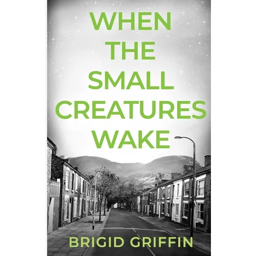 When the Small Creatures Wake - Paperback
