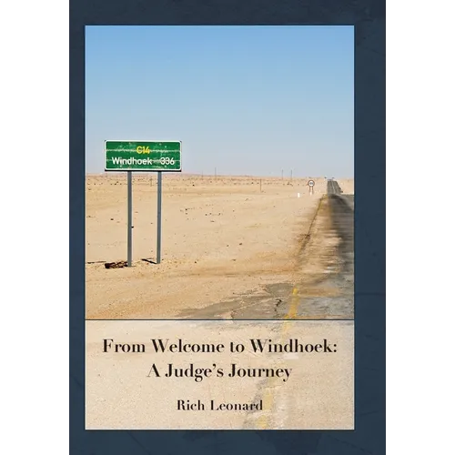 From Welcome to Windhoek: a Judge's Journey - Hardcover