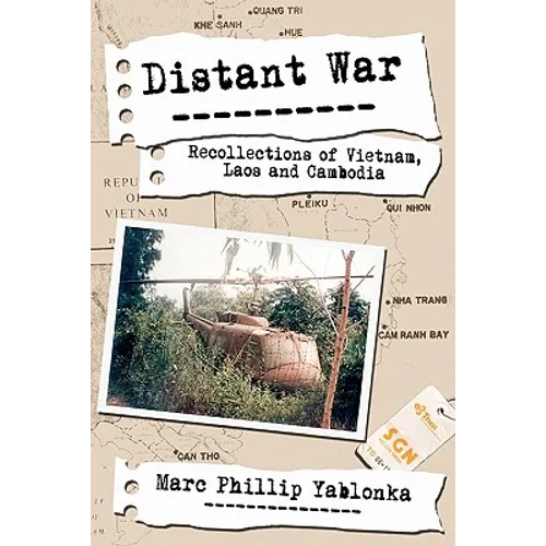 Distant War: Recollections of Vietnam, Laos and Cambodia - Paperback