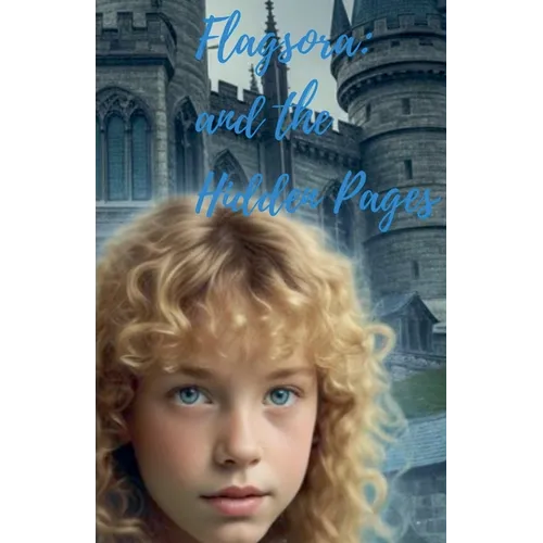 Flagsora: and the Hidden Pages - Paperback