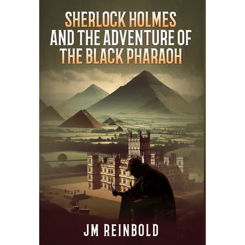 Sherlock Holmes and the Adventure of The Black Pharaoh - Hardcover