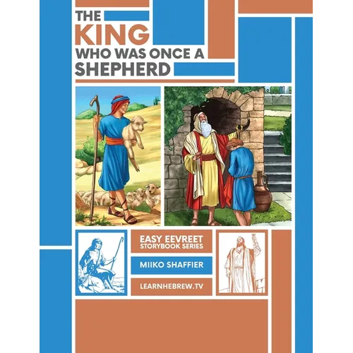 The King Who Was Once a Shepherd: An Easy Eevreet Story - Paperback