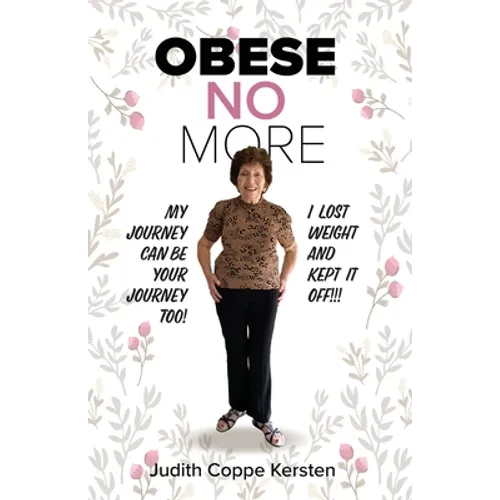 Obese No More: Follow My Journey - Paperback