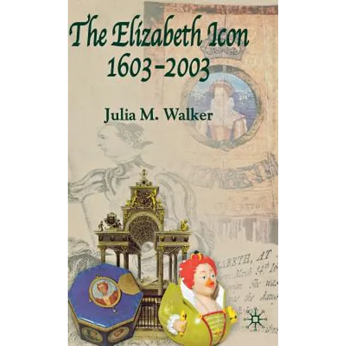 The Elizabeth Icon, 1603-2003 - Hardcover