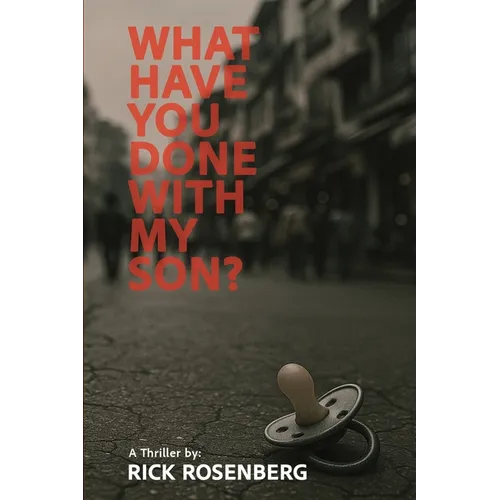 What Have You Done with My Son? - Paperback