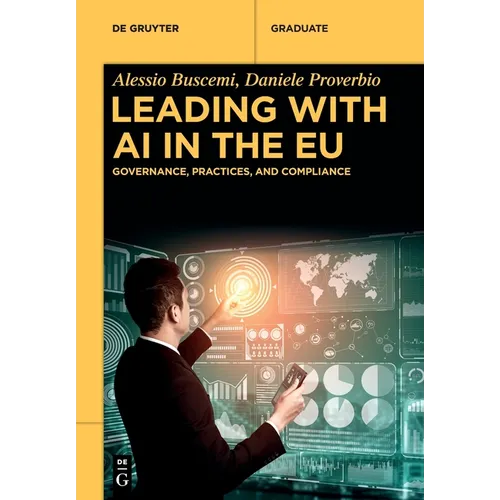Leading with AI in the EU: Governance, Practices, and Compliance - Paperback