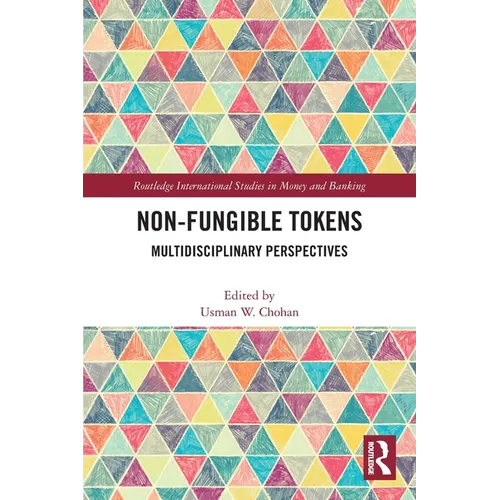 Non-Fungible Tokens: Multidisciplinary Perspectives - Paperback