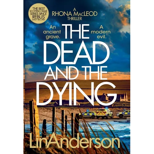 The Dead and the Dying - Hardcover