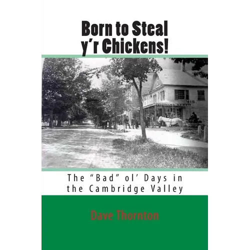 Born to Steal y'r Chickens!: The 
