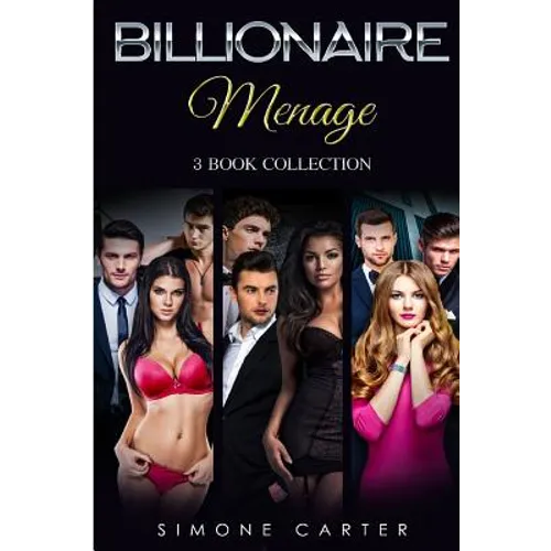 Menage: Billionaire Menage: 3 Book Collection - Paperback