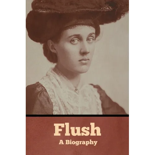 Flush: A Biography - Paperback