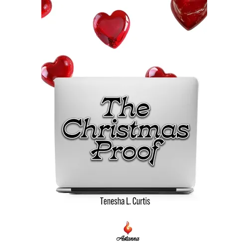 The Christmas Proof: A spicy, small-town romance - Paperback