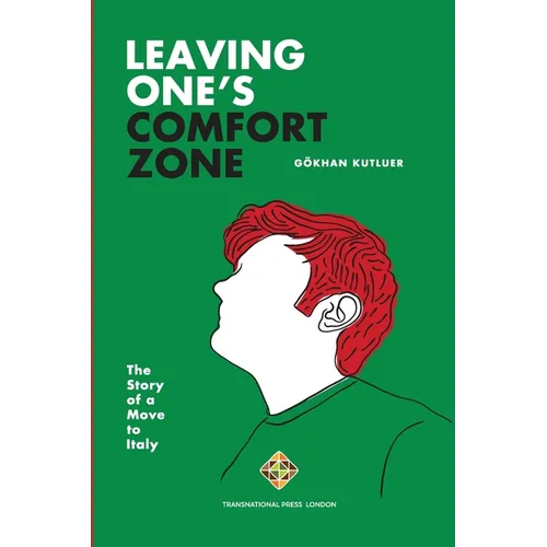 Leaving One's Comfort Zone: The Story of a Move to Italy - Paperback