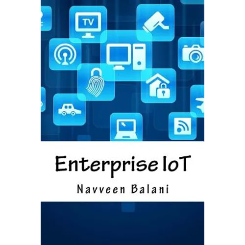 Enterprise IoT: A Definitive Handbook - Paperback