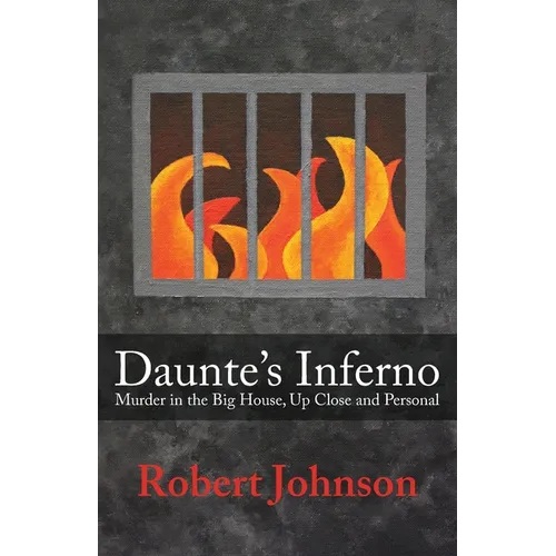 Daunte's Inferno: Murder in the Big House, Up Close and Personal - Paperback