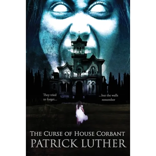 The Curse of House Corbant - Paperback
