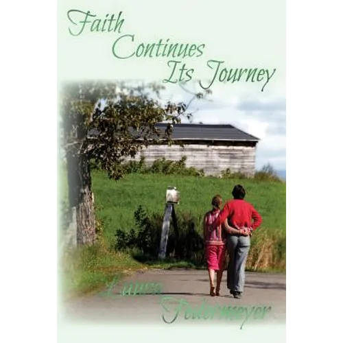 Faith Continues its Journey - Paperback