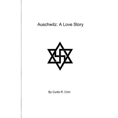 Auschwitz: A Love Story - Paperback