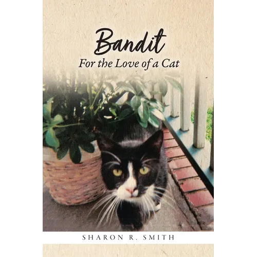 Bandit: For the Love of a Cat - Paperback