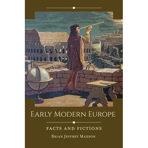Early Modern Europe: Facts and Fictions - Paperback