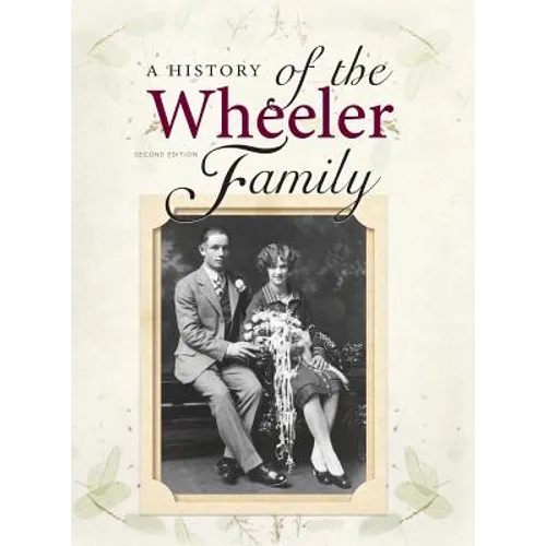 A History of the Wheeler Family - Hardcover