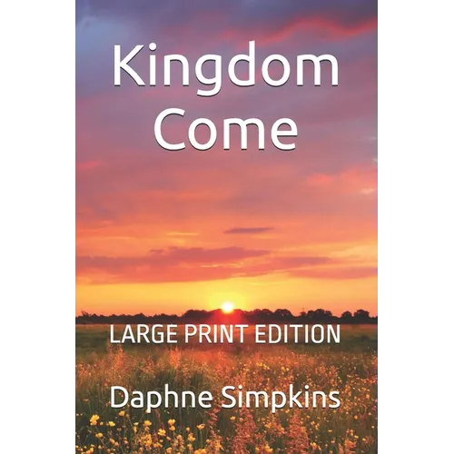Kingdom Come: A Mildred Budge Adventure: LARGE PRINT EDITION - Paperback