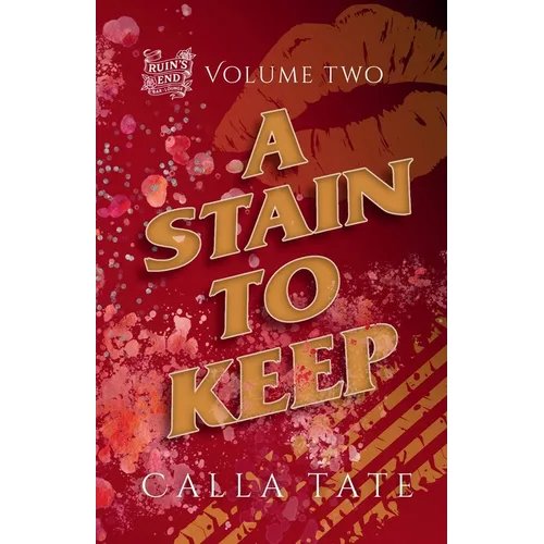 A Stain To Keep: Ruin's End Volume Two - Paperback
