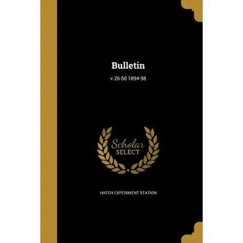 Bulletin; v.26-50 1894-98 - Paperback