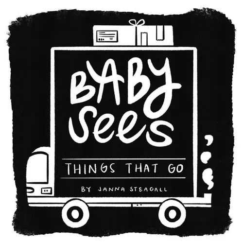 Baby Sees Things That Go: A High-Contrast Board Book for Babies - Board Book