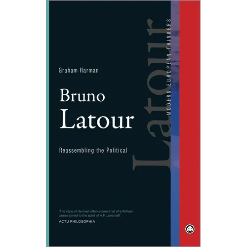 Bruno Latour: Reassembling the Political - Paperback